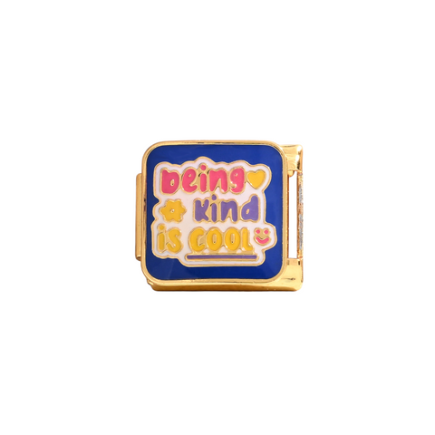 "Being Kind Is Cool" Charm